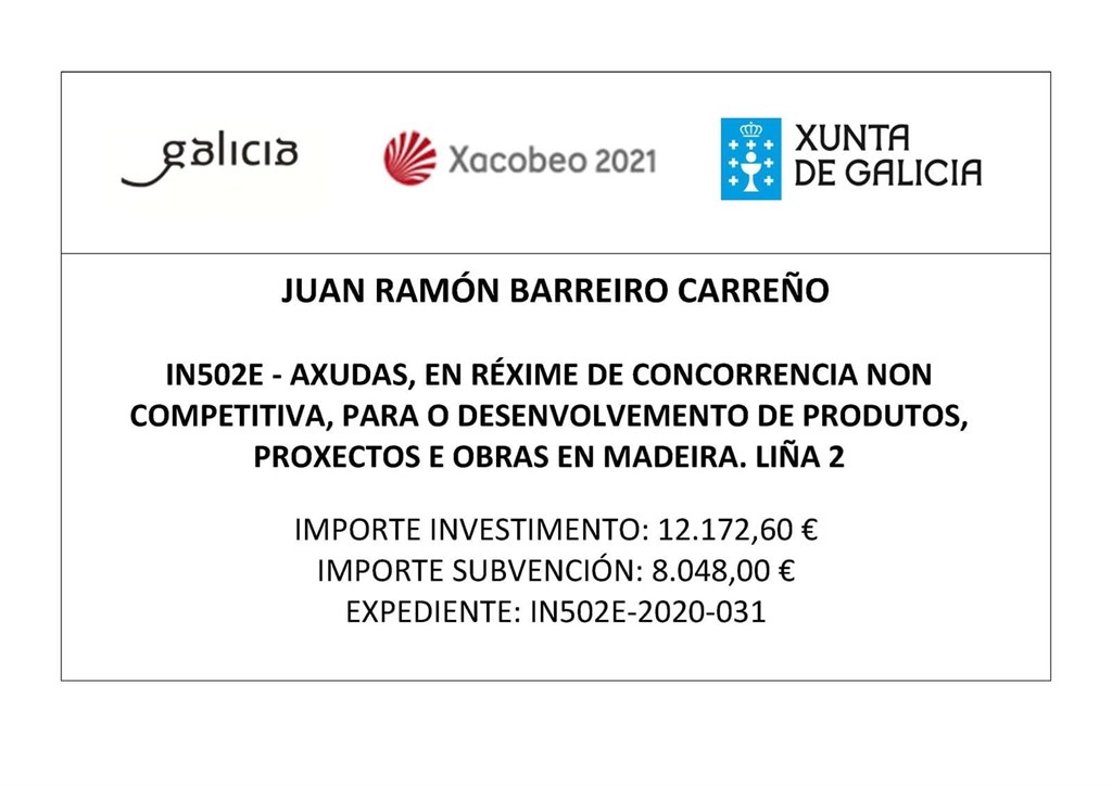 Cartel de la subvención IN502E de la Xunta de Galicia para el desarrollo de proyectos y obras en madera